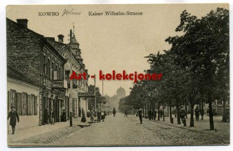 Kowno - Kaiser Wilhelm Strasse