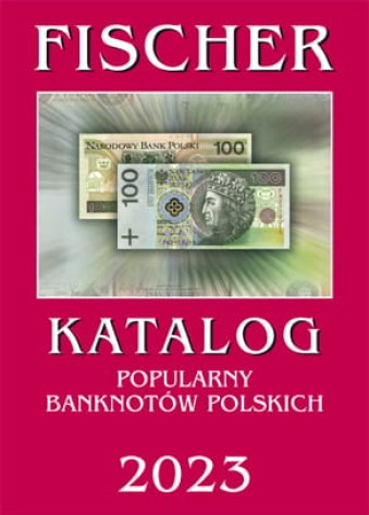 KATALOG BANKNOTÓW POLSKICH 2023R - FISCHER